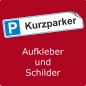 Preview: Parkplatzaufkleber "Kurzparker" Querformat